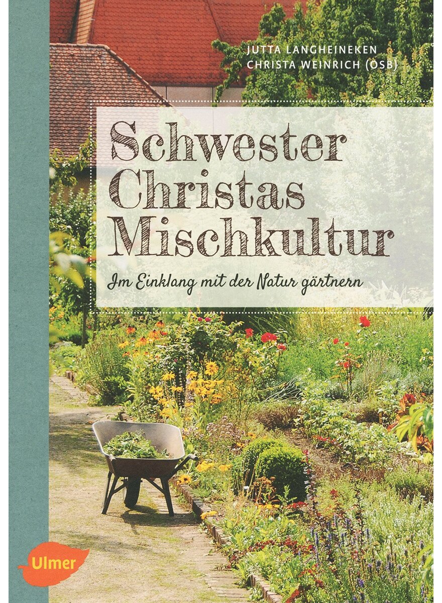 Auf diesem Bild sehen Sie das Produktbild 1 fr SCHWESTER CHRISTAS MISCHKULTUR - LANGHEINEKEN/WEINRICH
