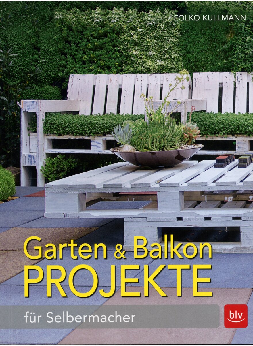 GARTEN- & BALKONPROJEKTE - (M) FOLKO KULLMANN