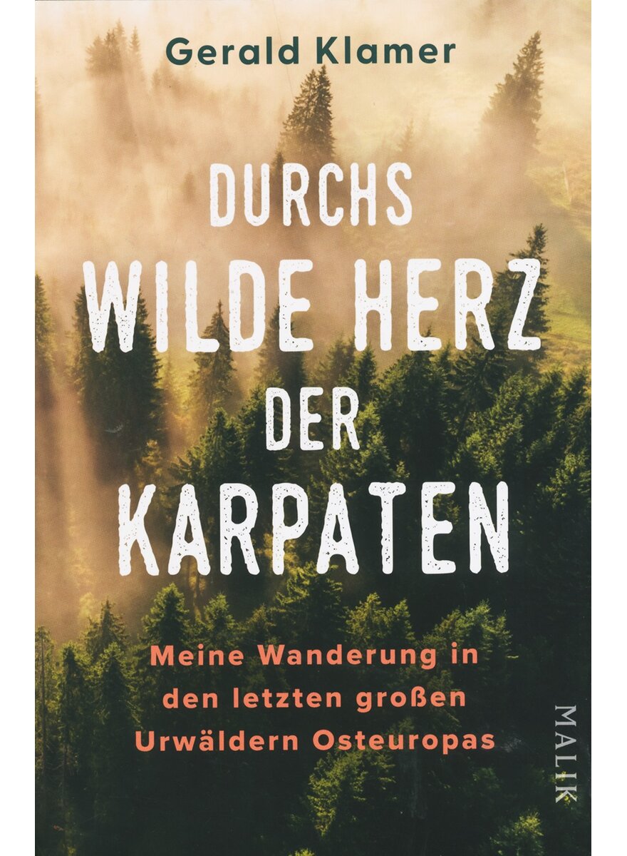 DURCHS WILDE HERZ DER KARPATEN - GERALD KLAMER