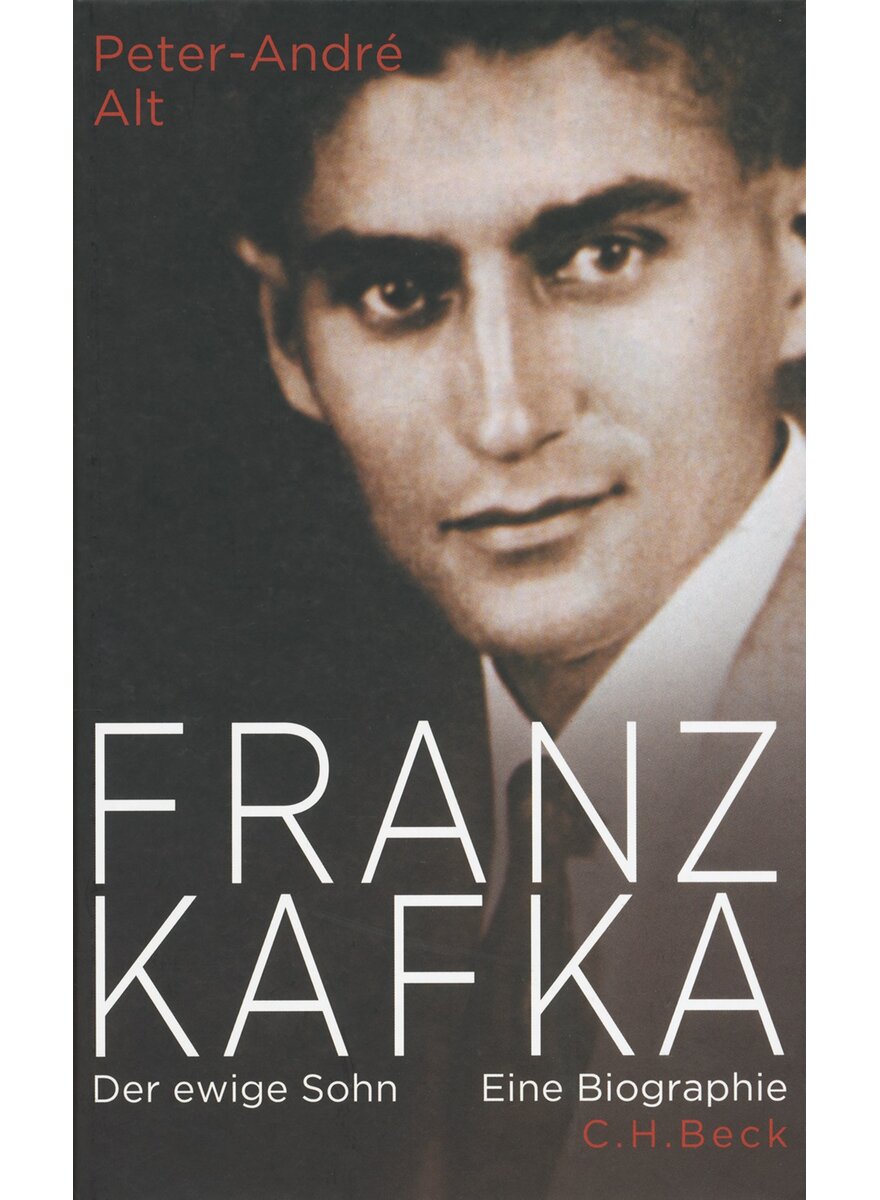 Auf diesem Bild sehen Sie das Produktbild 1 fr FRANZ KAFKA - DER EWIGE SOHN - PETER-ANDRE ALT