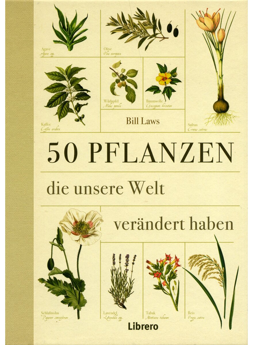 Auf diesem Bild sehen Sie das Produktbild 1 fr 50 PFLANZEN DIE UNSERE WELT VERNDERT HABEN - BILL LAWS