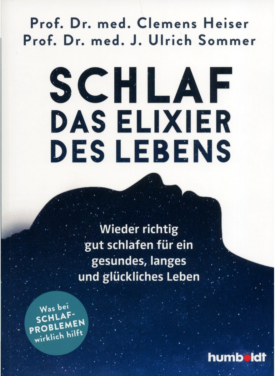 Auf diesem Bild sehen Sie das Produktbild 1 fr SCHLAF - DAS ELIXIER D. LEBENS - HEISER/SOMMER