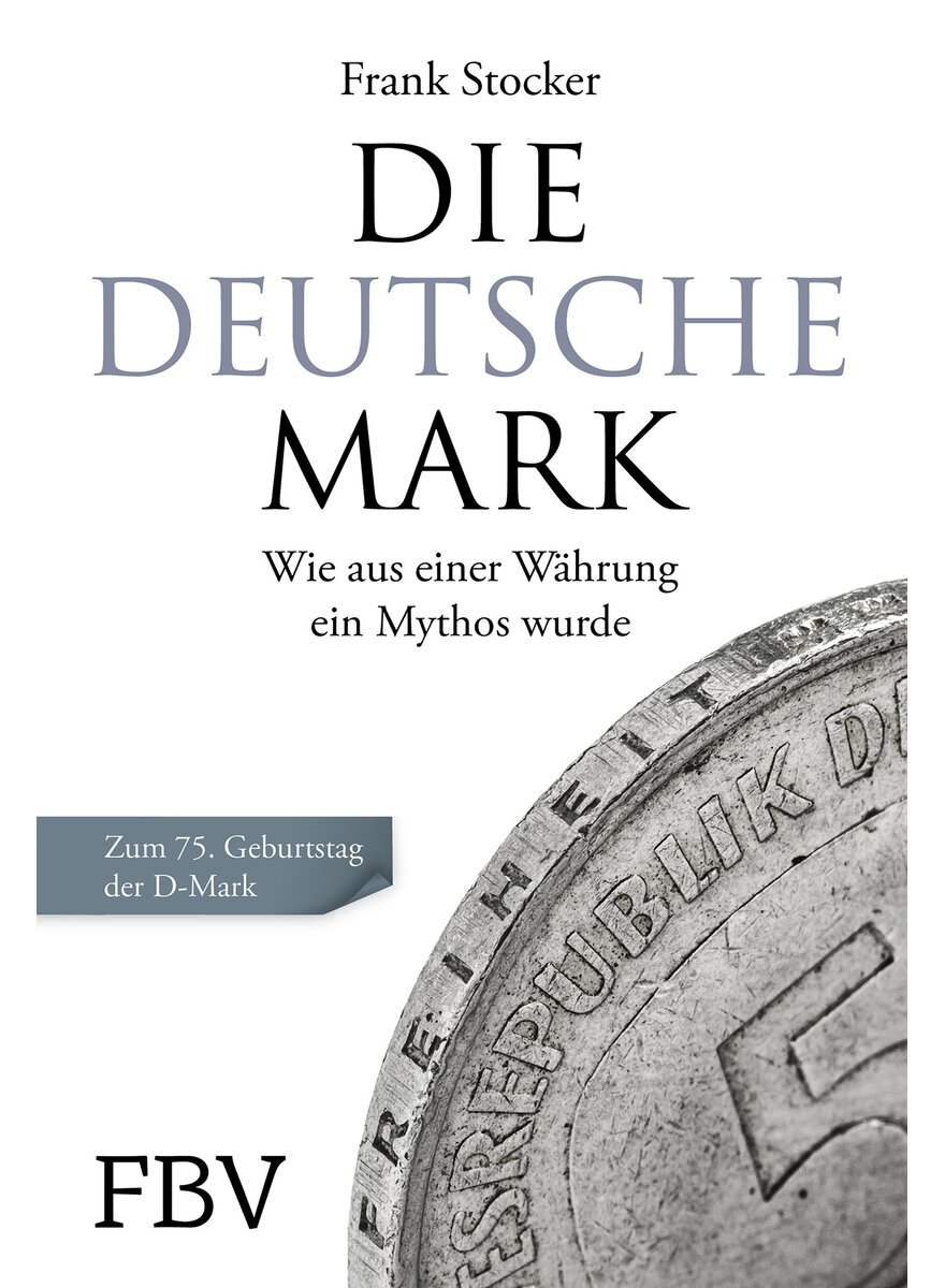 DIE DEUTSCHE MARK - FRANK STOCKER
