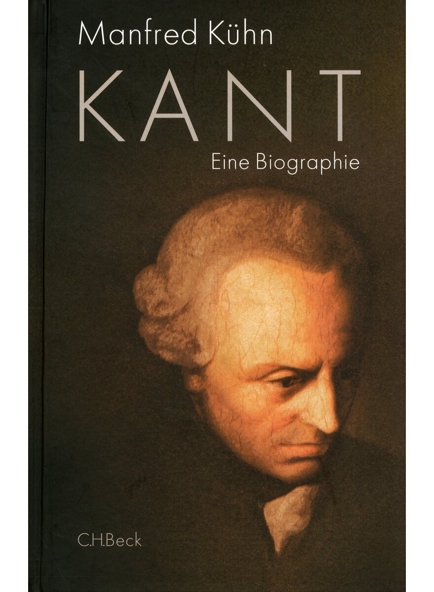 KANT - EINE BIOGRAPHIE - MANFRED KHN