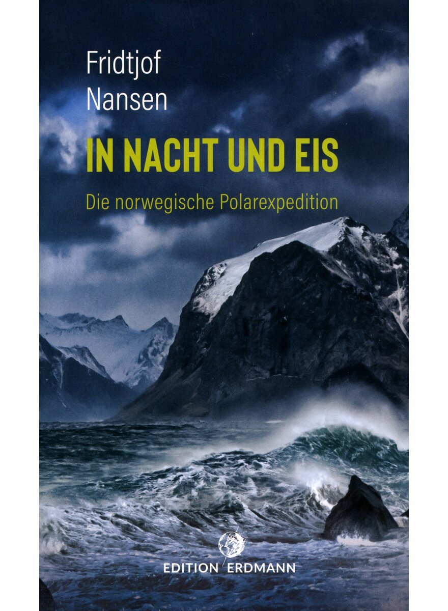 IN NACHT UND EIS - FRIDTJOF NANSEN