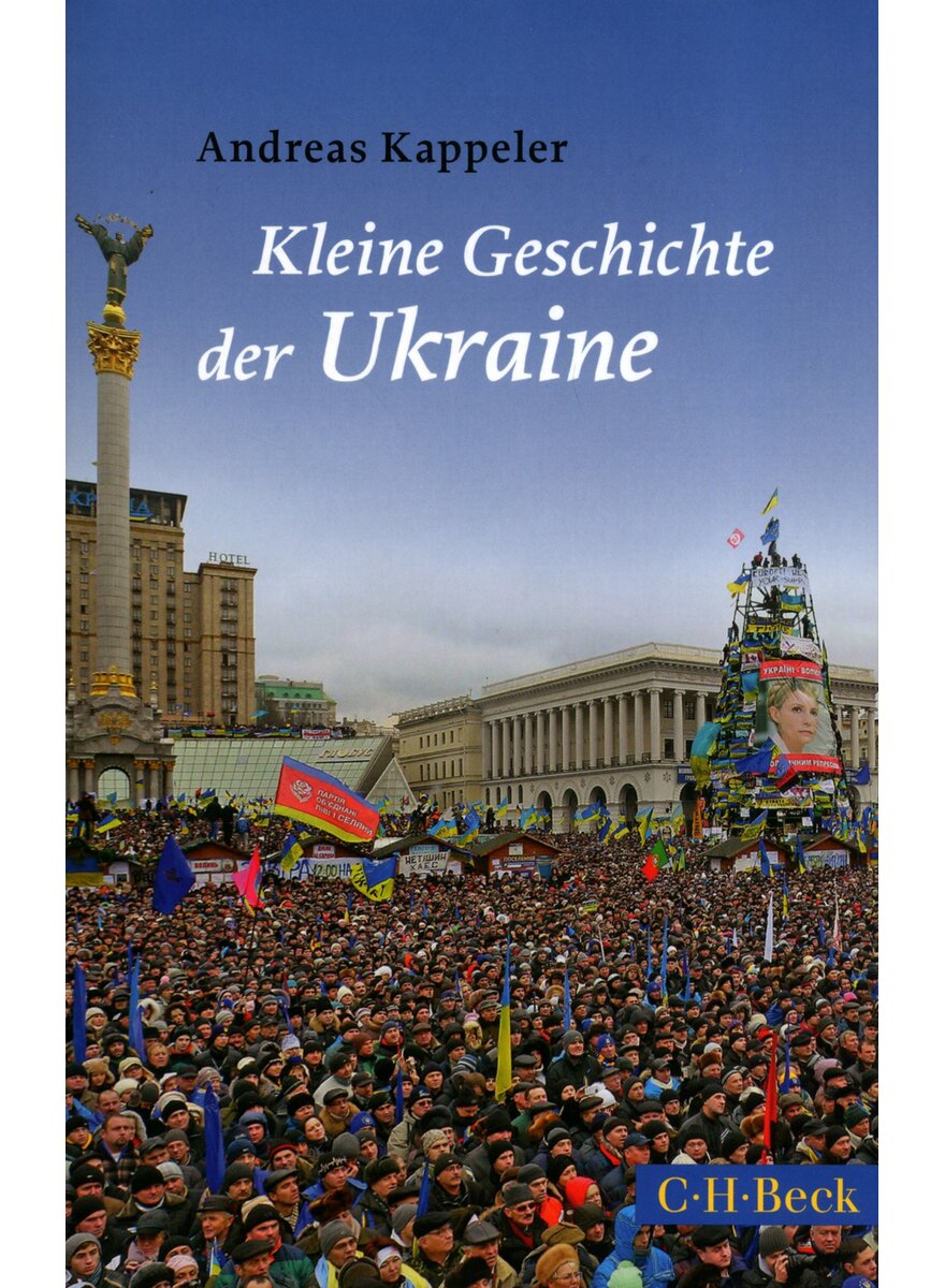 KLEINE GESCHICHTE DER UKRAINE - ANDREAS KAPPELER