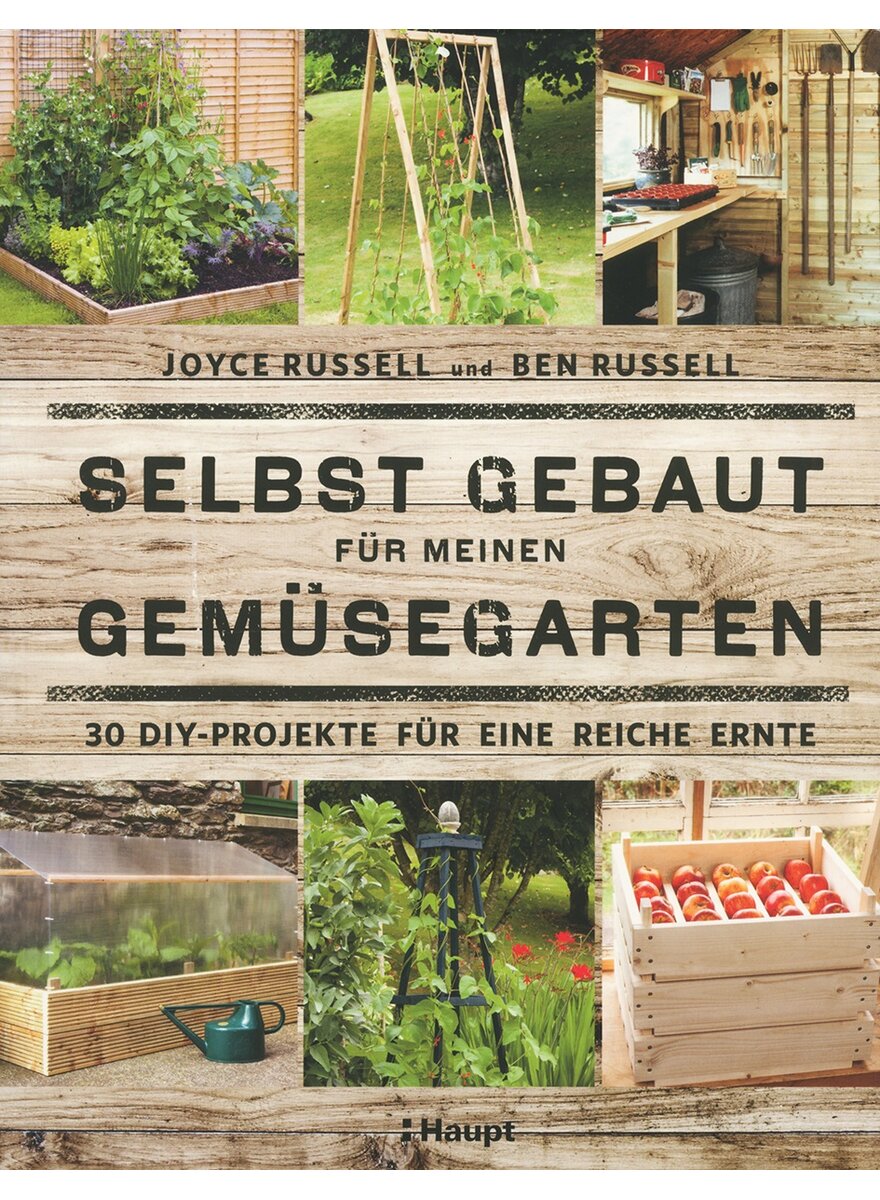 SELBST GEBAUT FR MEINEN GEMSEGARTEN - RUSSELL/RUSSELL