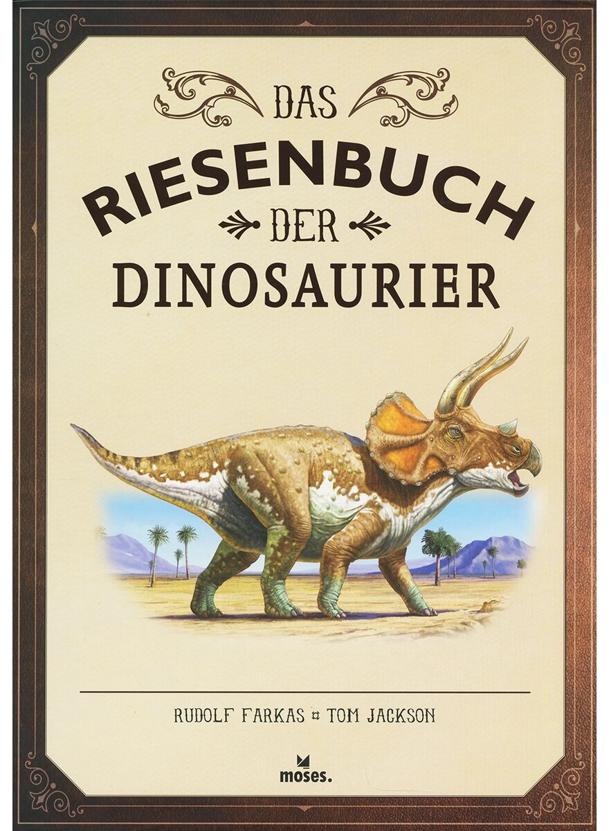 Auf diesem Bild sehen Sie das Produktbild 1 fr DAS RIESENBUCH DER DINOSAURIER - FARKAS/JACKSON