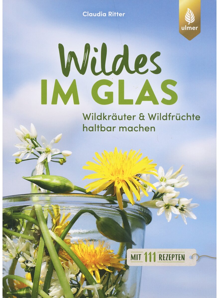 Auf diesem Bild sehen Sie das Produktbild 1 fr WILDES IM GLAS - CLAUDIA RITTER