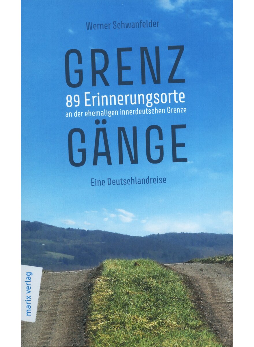 Auf diesem Bild sehen Sie das Produktbild 1 fr GRENZGNGE - WERNER SCHWANFELDER