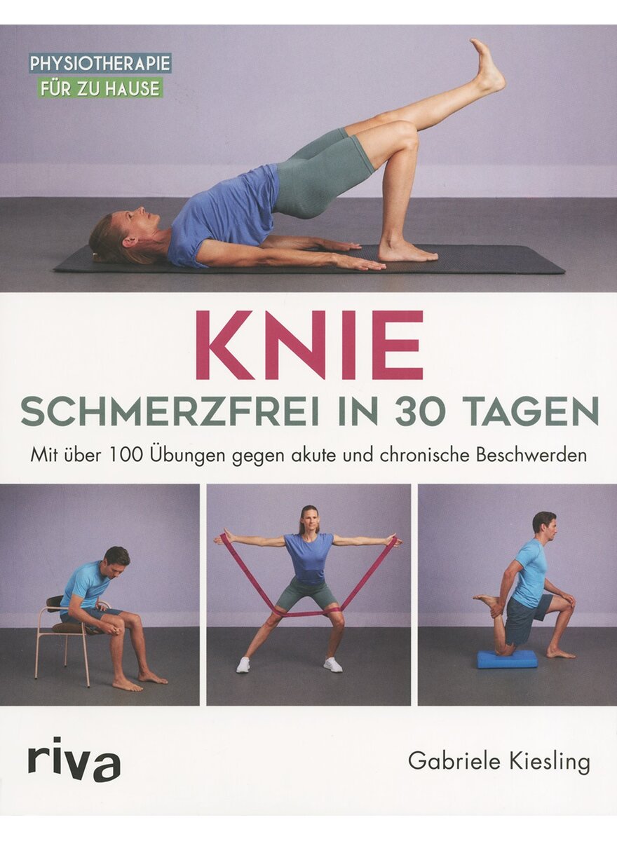 KNIE - SCHMERZFREI IN 30 TAGEN - GABRIELE KIESLING