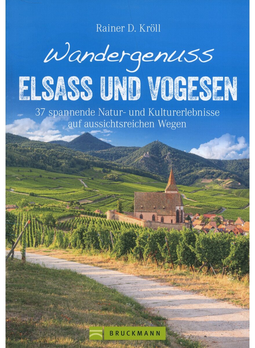 Auf diesem Bild sehen Sie das Produktbild 1 fr WANDERGENUSS ELSASS UND VOGESEN - RAINER D. KRLL