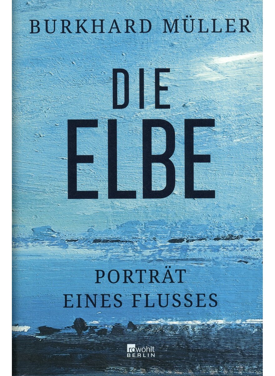 Auf diesem Bild sehen Sie das Produktbild 1 fr DIE ELBE - BURKHARD MLLER