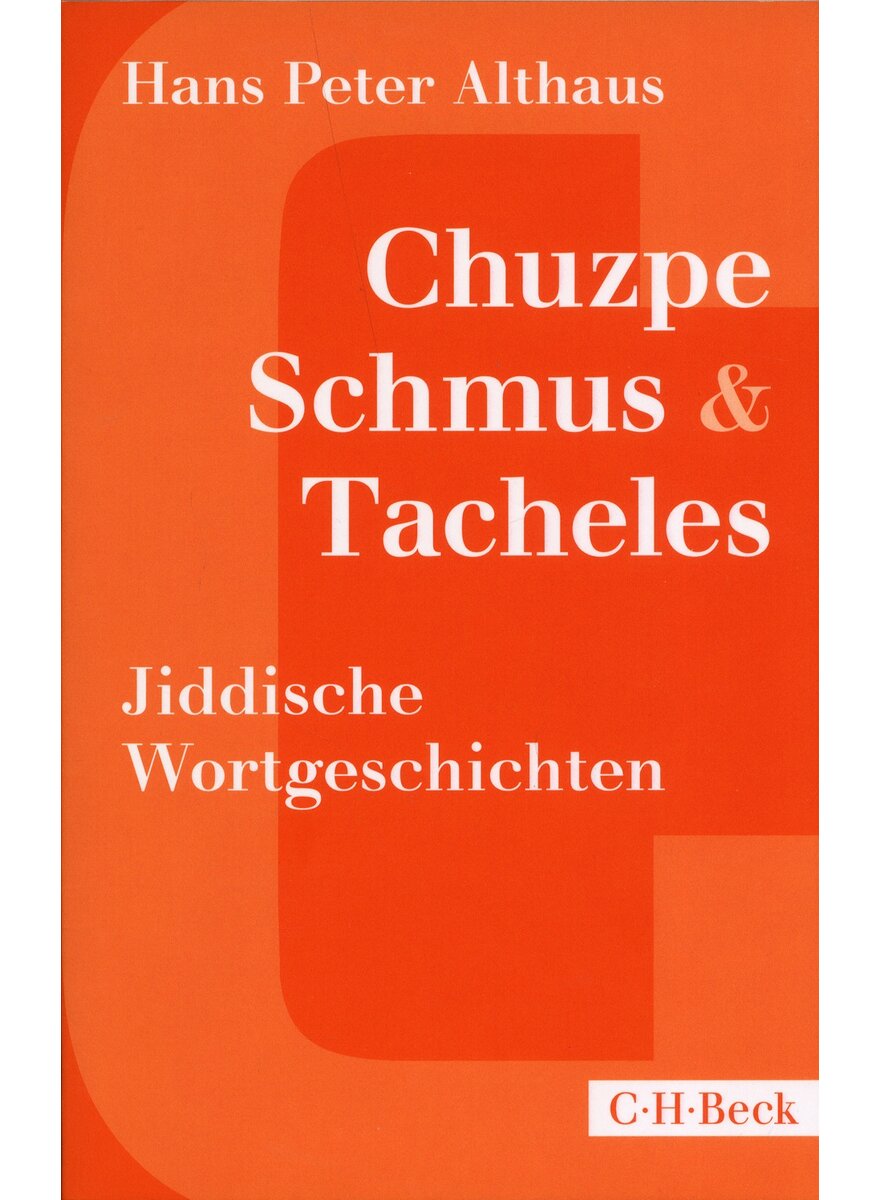 CHUZPE, SCHMUS & TACHELES - HANS PETER ALTHAUS