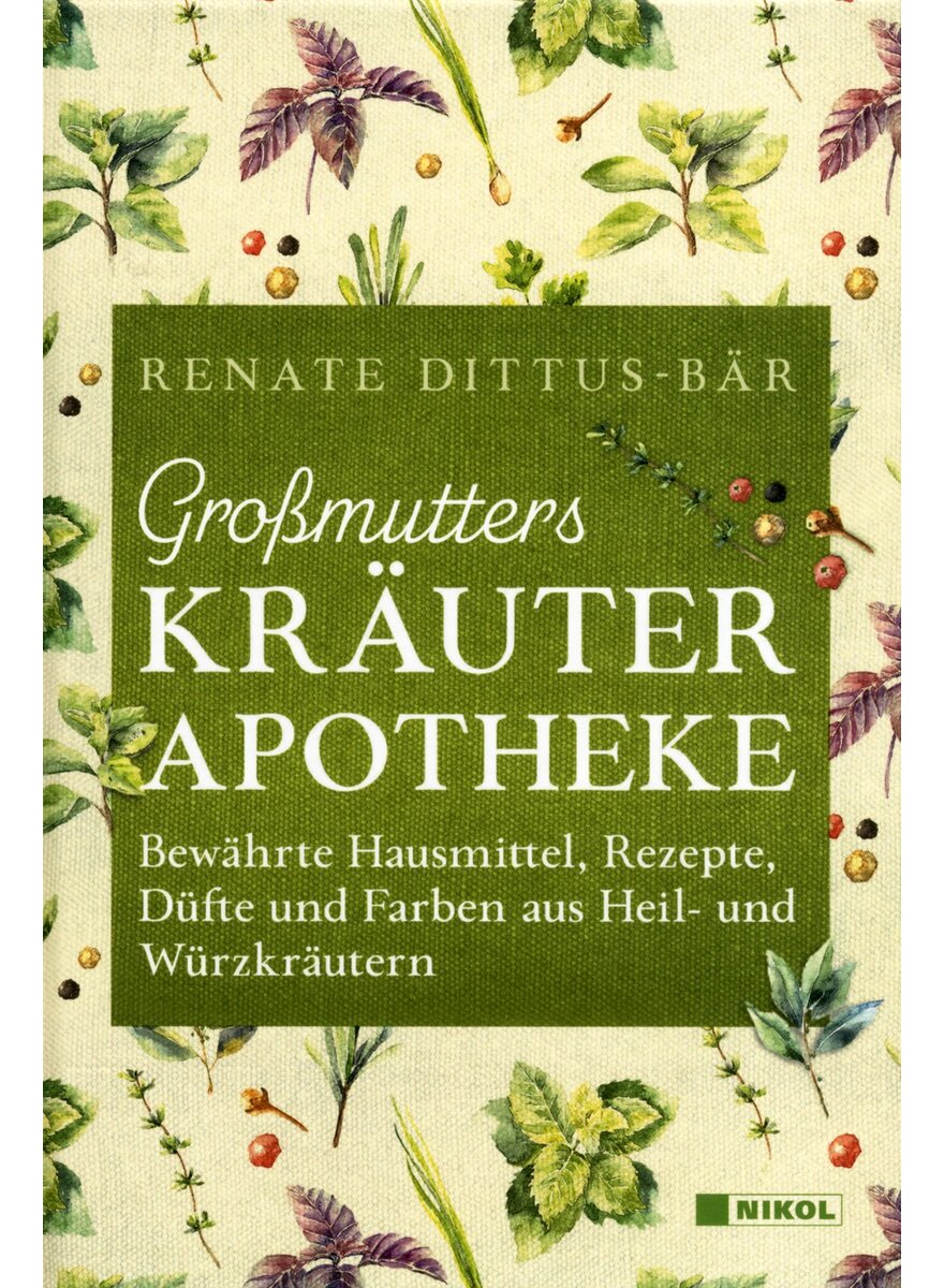 GROMUTTERS KRUTERAPOTHEKE - RENATE DITTUS-BR
