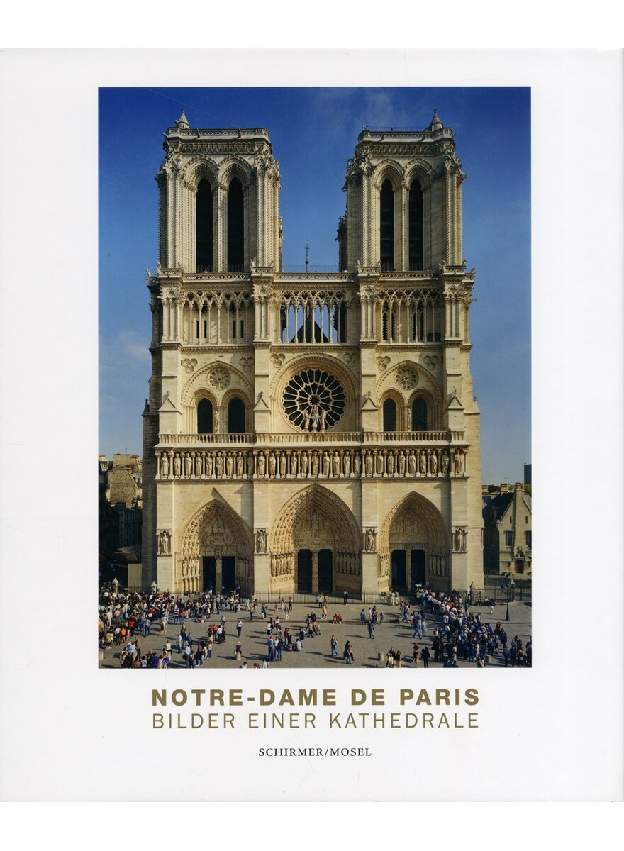 NOTRE-DAME DE PARIS - LOTHAR SCHIRMER (HRSG.)