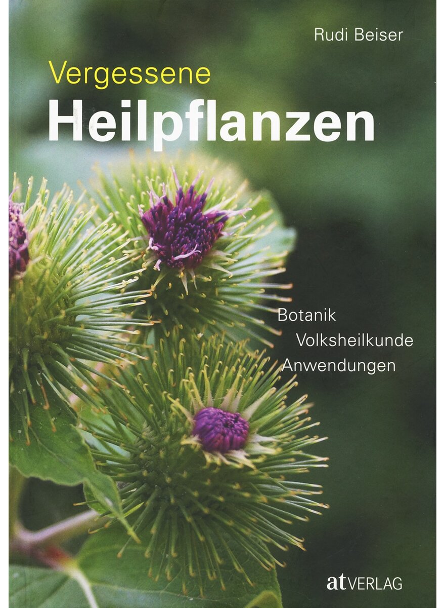 VERGESSENE HEILPFLANZEN - RUDI BEISER