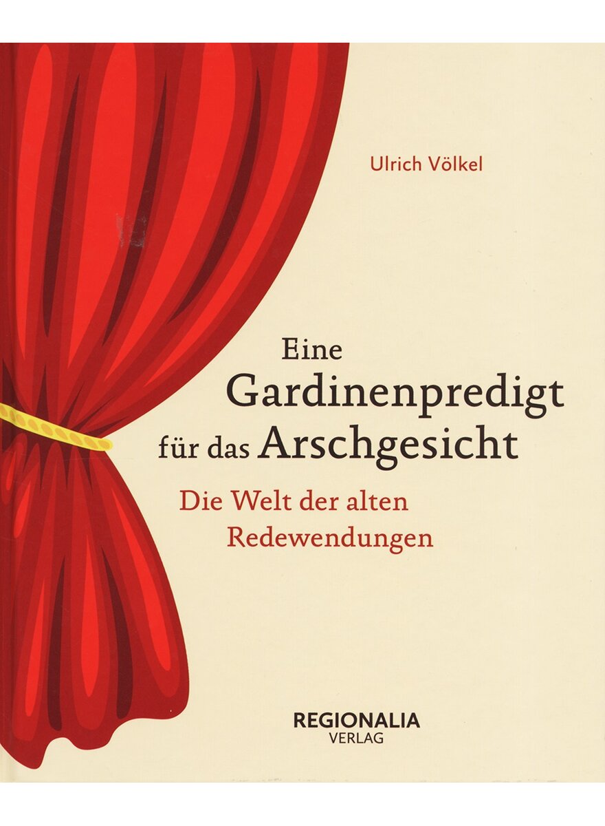 EINE GARDINENPREDIGT FR DAS ARSCHGESICHT - ULRICH VLKEL