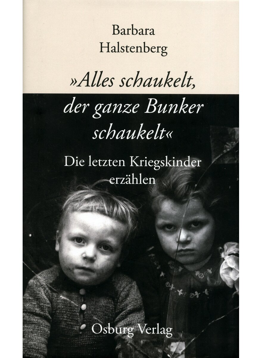 Auf diesem Bild sehen Sie das Produktbild 1 fr ALLES SCHAUKELT, DER GANZE BUNKER SCHAUKELT - BARBARA HALSTENBERG