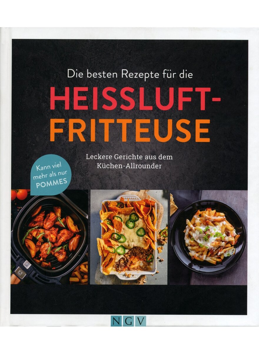Auf diesem Bild sehen Sie das Produktbild 1 fr DIE BESTEN REZEPTE FR DIE HEISSLUFTFRITTEUSE -