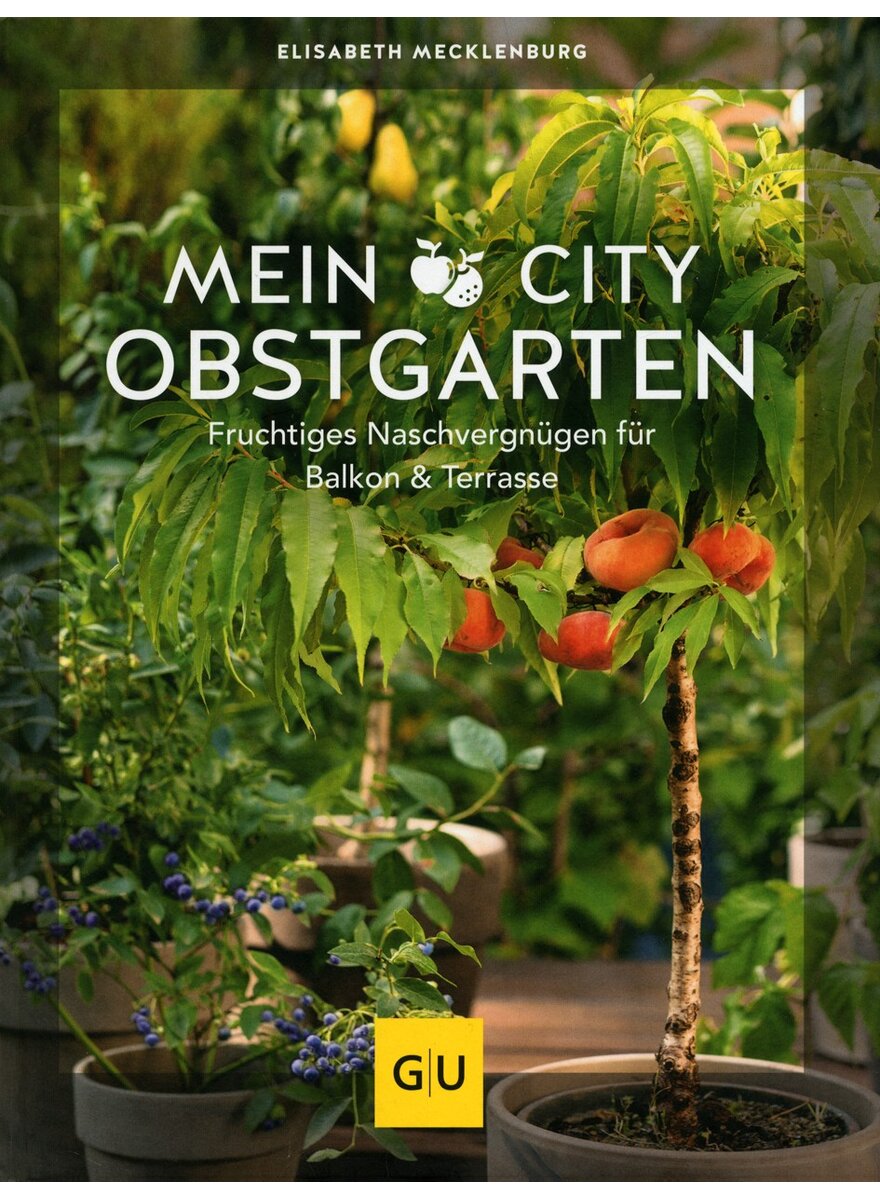 Auf diesem Bild sehen Sie das Produktbild 1 f�r MEIN CITY-OBSTGARTEN - ELISABETH MECKLENBURG