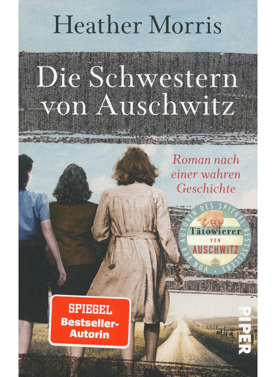 DIE SCHWESTERN VON AUSCHWITZ - HEATHER MORRIS