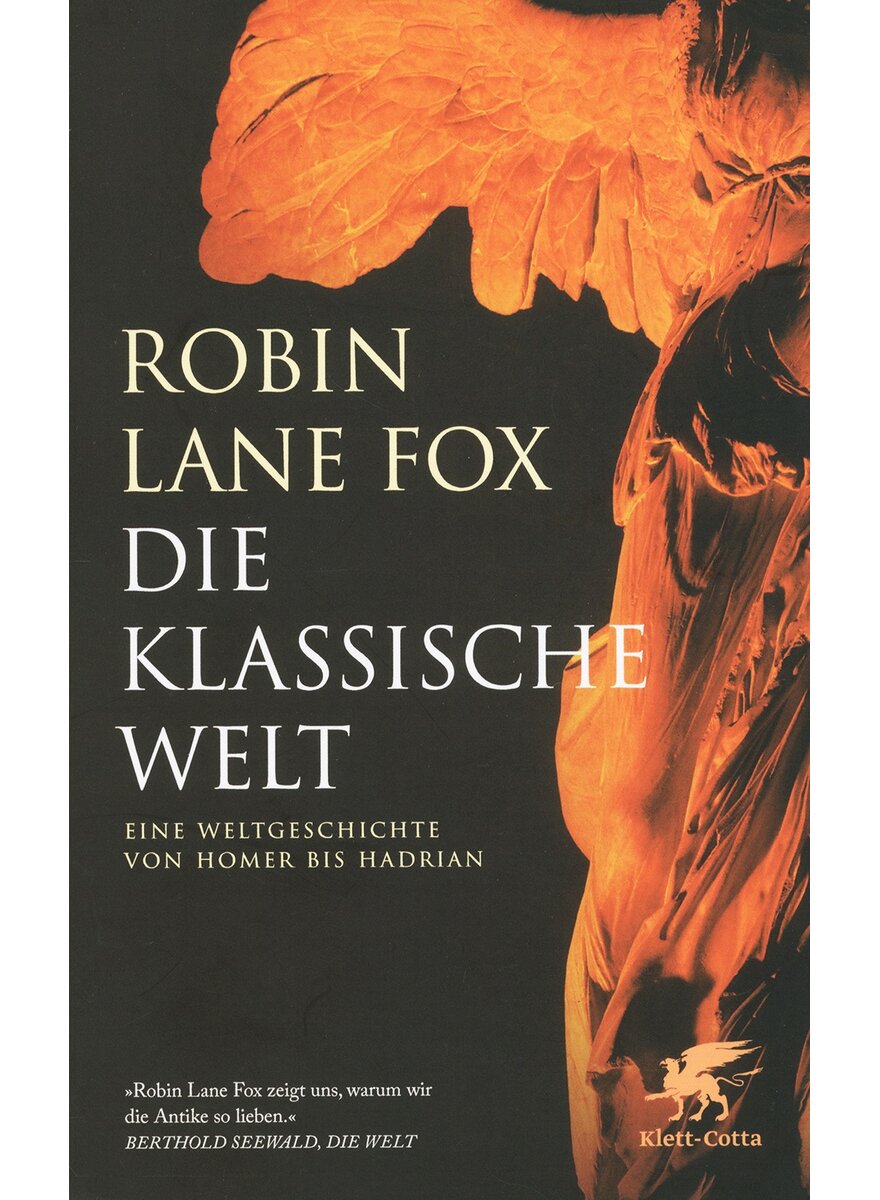 DIE KLASSISCHE WELT - ROBIN LANE FOX