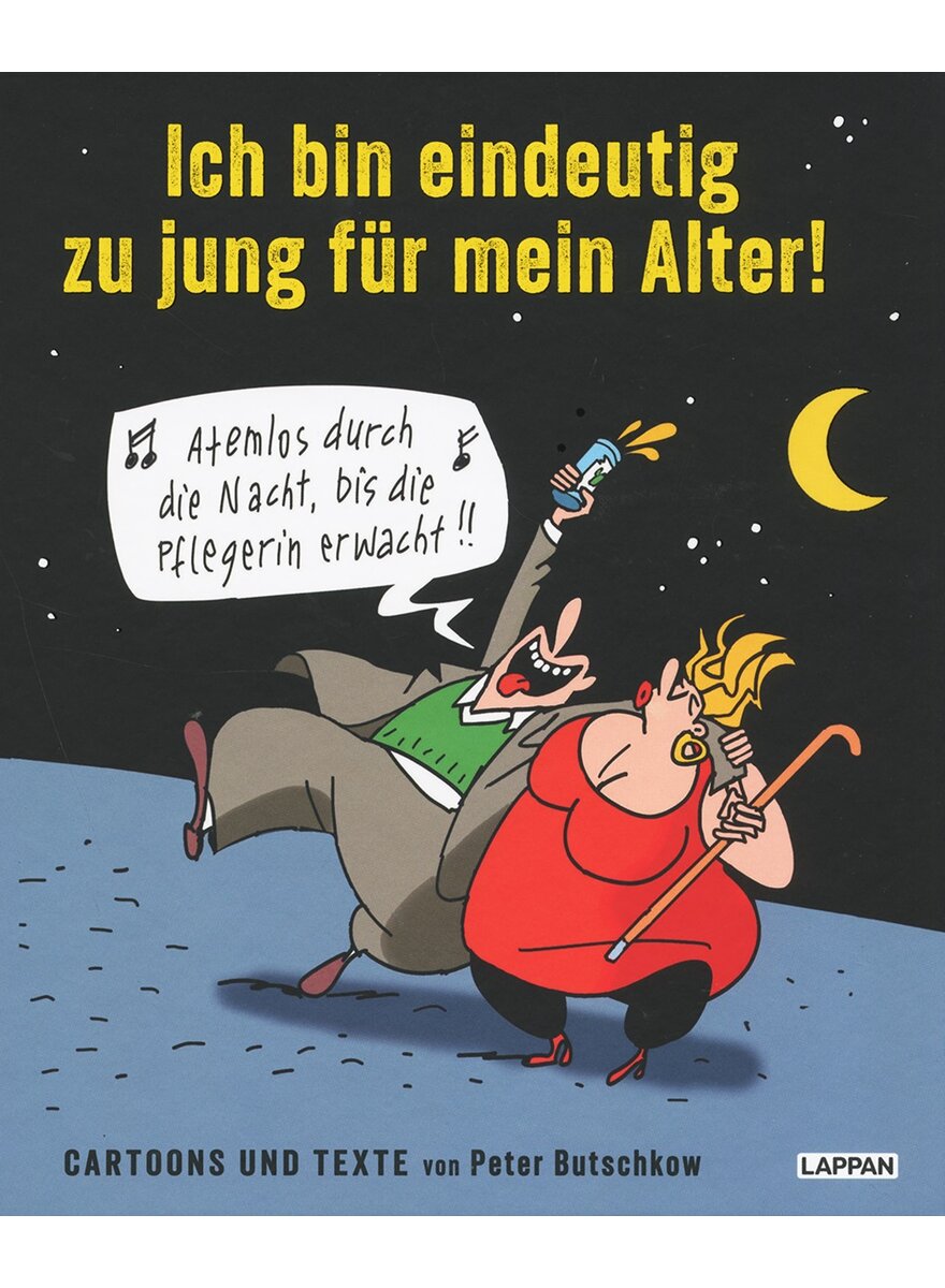 Auf diesem Bild sehen Sie das Produktbild 1 fr ICH BIN EINDEUTIG ZU JUNG FR MEIN ALTER! - PETER BUTSCHKOW