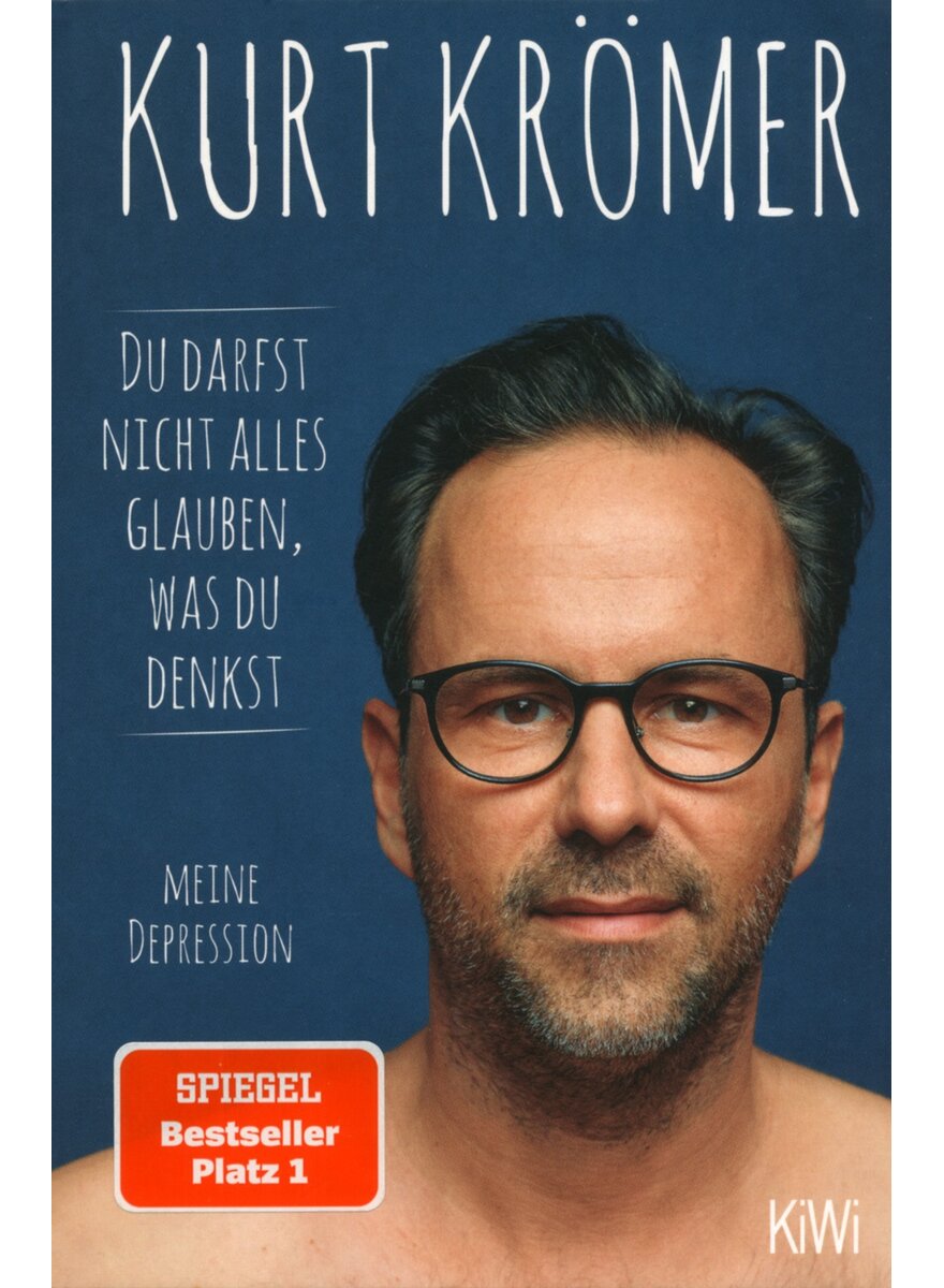 Auf diesem Bild sehen Sie das Produktbild 1 fr DU DARFST NICHT ALLES GLAUBEN, WAS DU DENKST - KURT KRMER