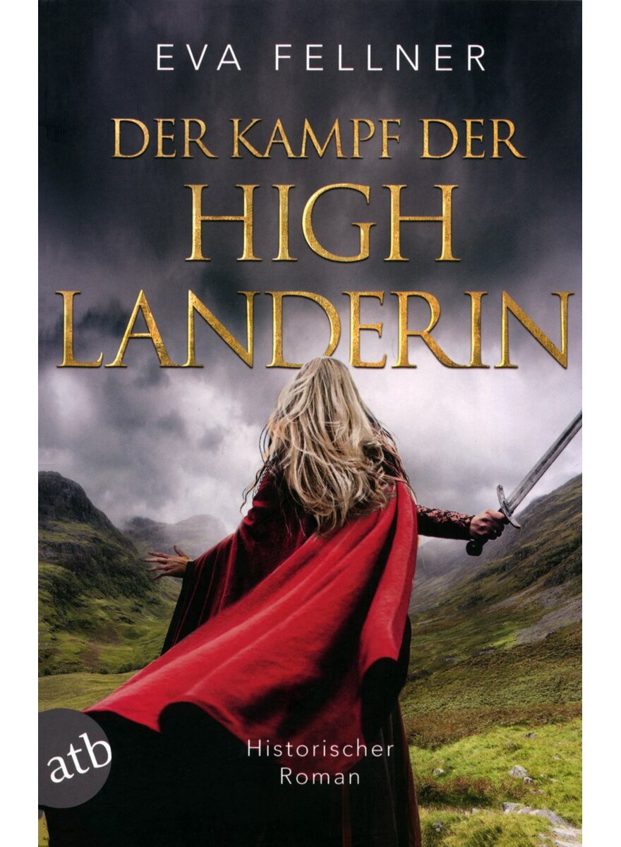 Auf diesem Bild sehen Sie das Produktbild 1 fr DER KAMPF DER HIGHLANDERIN - EVA FELLNER
