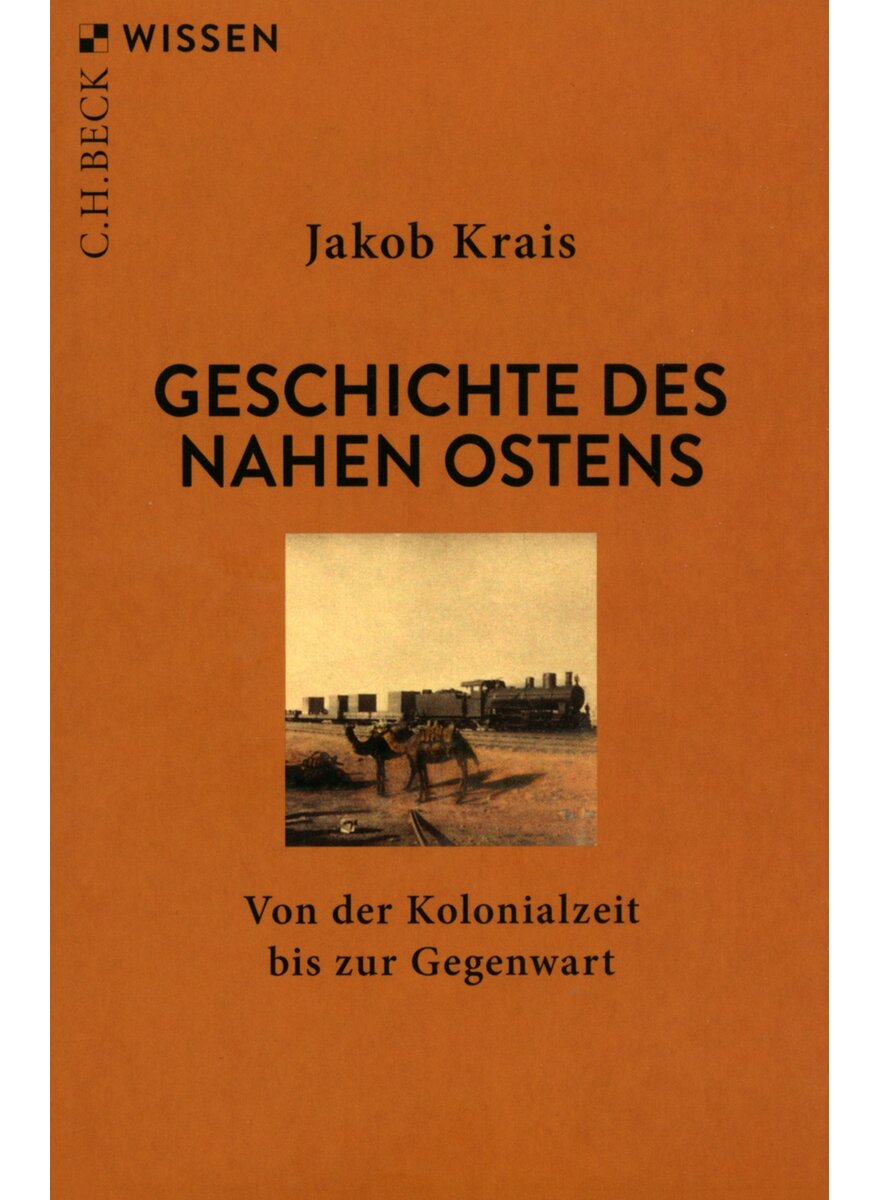 Auf diesem Bild sehen Sie das Produktbild 1 fr GESCHICHTE DES NAHEN OSTENS - JAKOB KRAIS