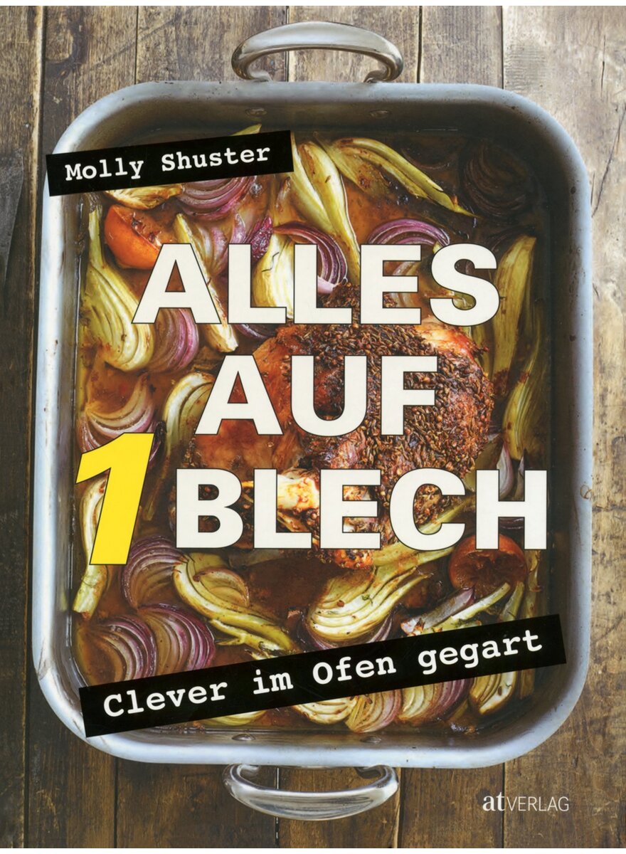 Auf diesem Bild sehen Sie das Produktbild 1 fr ALLES AUF 1 BLECH - MOLLY SHUSTER