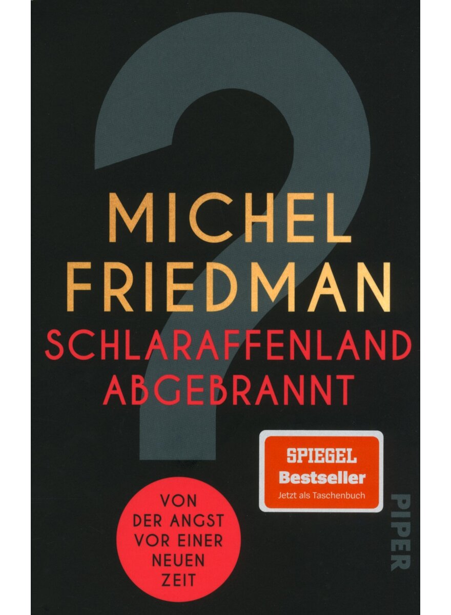 Auf diesem Bild sehen Sie das Produktbild 1 fr SCHLARAFFENLAND ABGEBRANNT - MICHEL FRIEDMANN