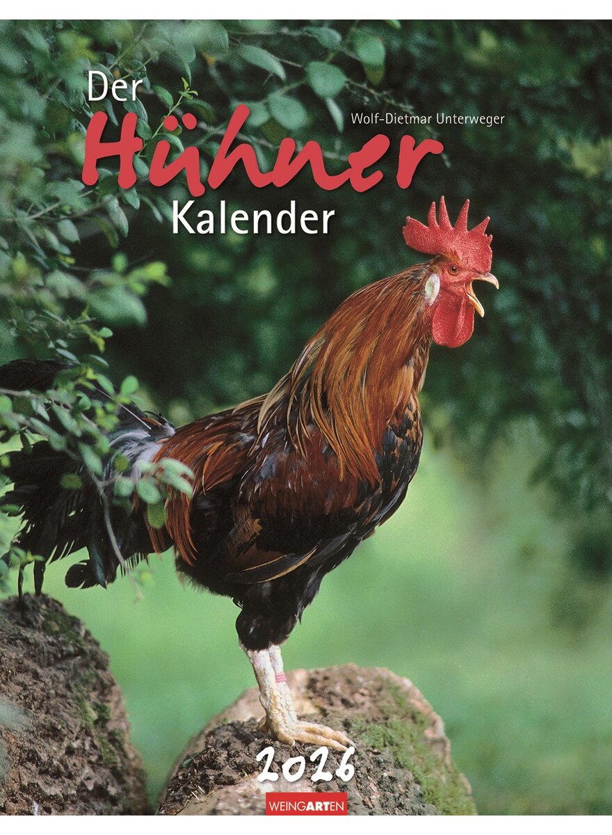 Auf diesem Bild sehen Sie das Produktbild 1 fr DER HHNERKALENDER 2026 - WOLF-DIETMAR UNTERWEGER