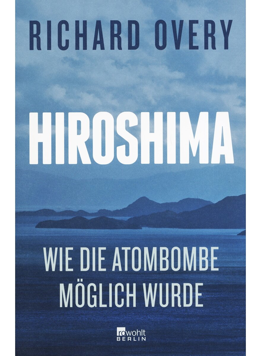 Auf diesem Bild sehen Sie das Produktbild 1 fr HIROSHIMA - RICHARD OVERY