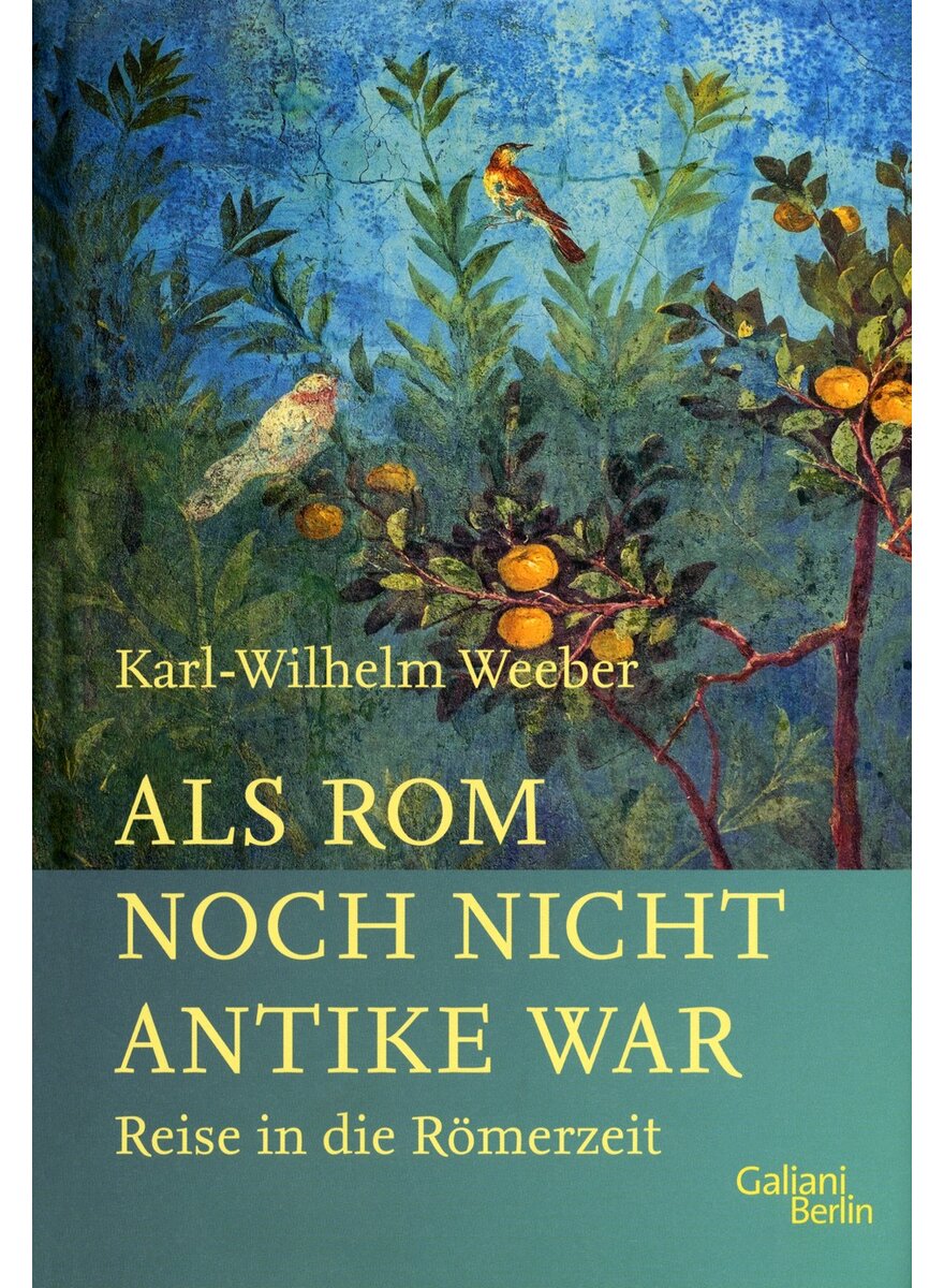 Auf diesem Bild sehen Sie das Produktbild 1 fr ALS ROM NOCH NICHT ANTIKE WAR - KARL-WILHELM WEEBER