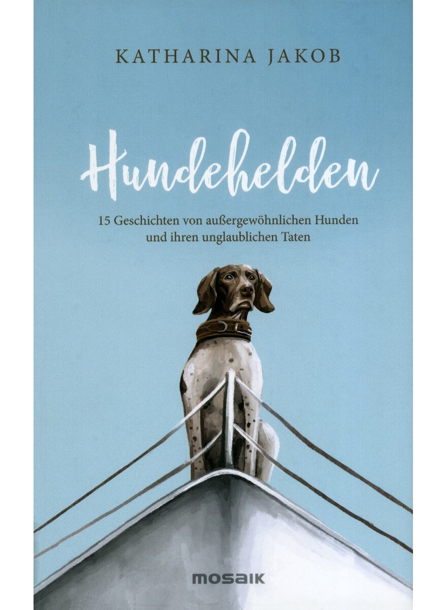 Auf diesem Bild sehen Sie das Produktbild 1 fr HUNDEHELDEN - KATHARINA JAKOB