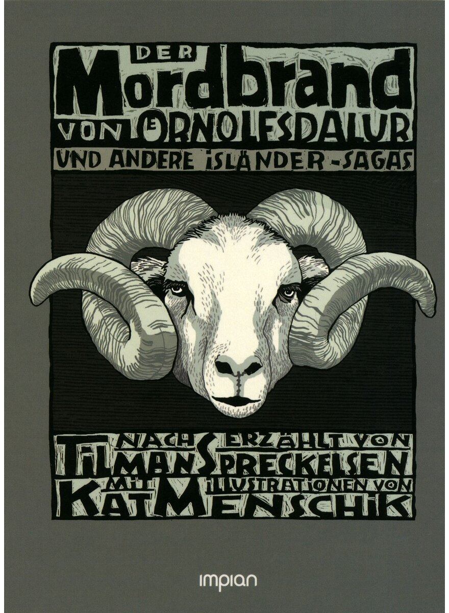 Auf diesem Bild sehen Sie das Produktbild 1 f�r DER MORDBRAND VON �RNOLFSDALUR UND ANDERE ISL�NDER-SAGAS - TILMAN SPRECKELSEN