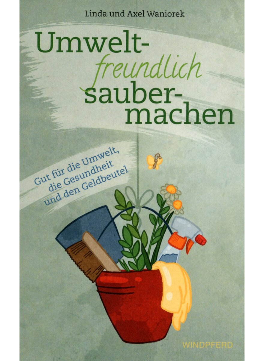 Auf diesem Bild sehen Sie das Produktbild 1 f�r UMWELTFREUNDLICH SAUBERMACHEN - LINDA UND AXEL WANIOREK