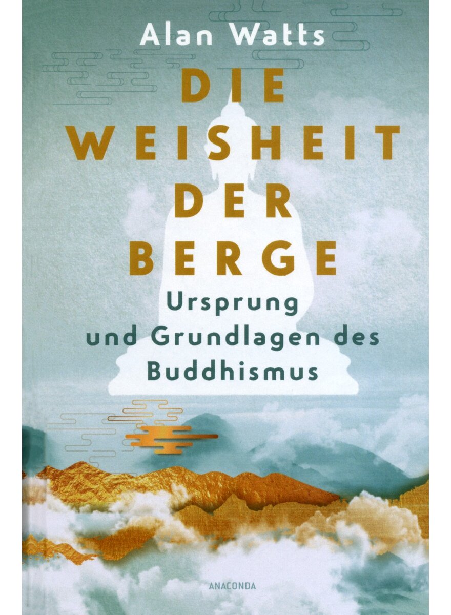 Auf diesem Bild sehen Sie das Produktbild 1 f�r DIE WEISHEIT DER BERGE - ALAN WATTS