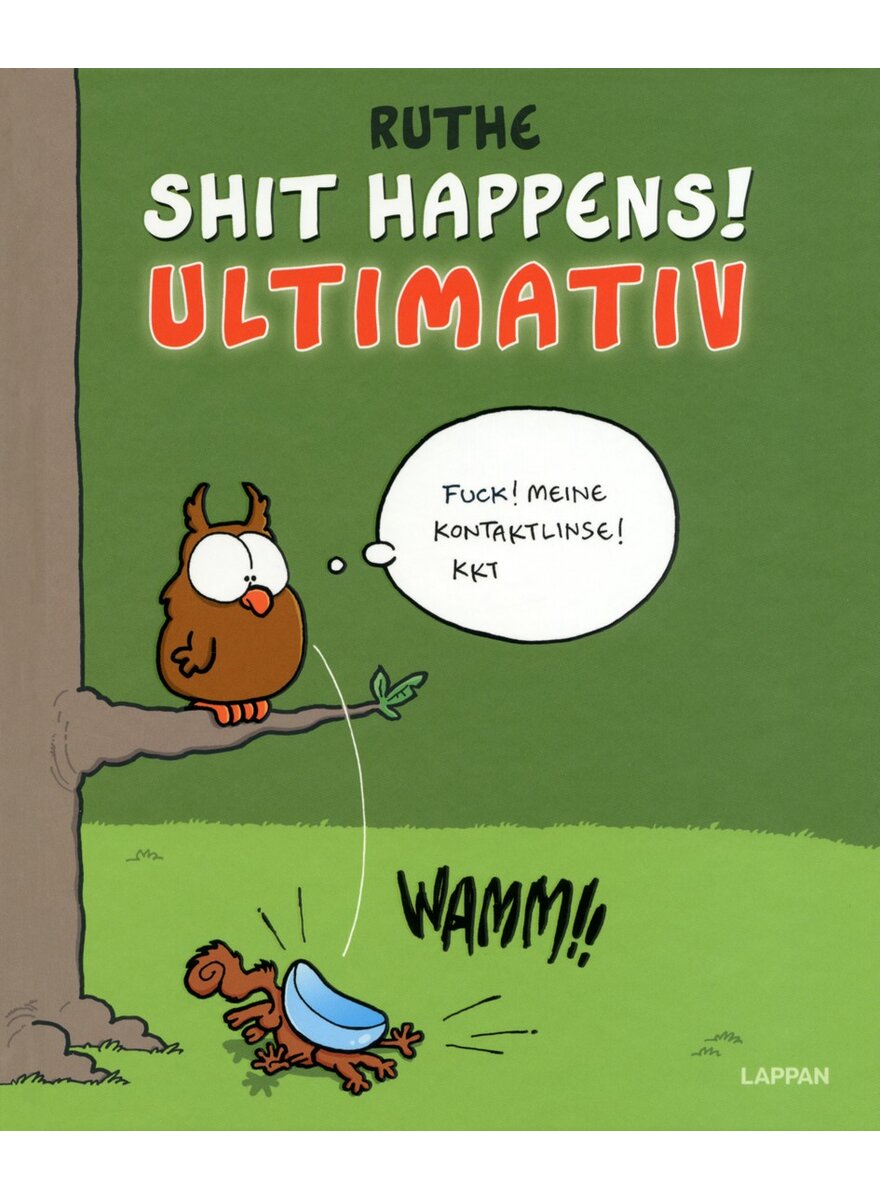 Auf diesem Bild sehen Sie das Produktbild 1 f�r SHIT HAPPENS! - RALPH RUTHE