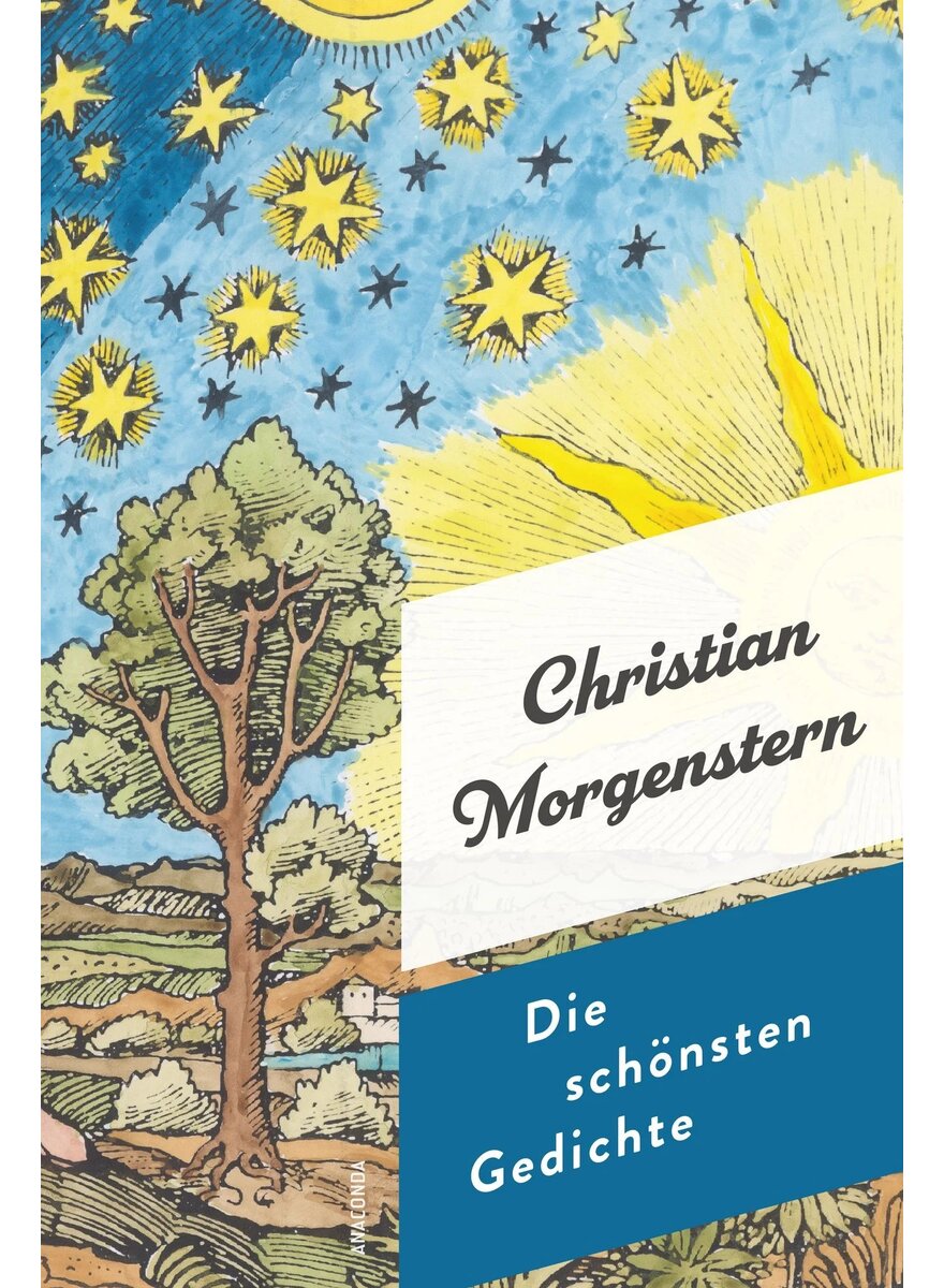Auf diesem Bild sehen Sie das Produktbild 1 f�r CHRISTIAN MORGENSTERN - DIE SCH�NSTEN GEDICHTE - KIM LANDGRAF (HRSG.)