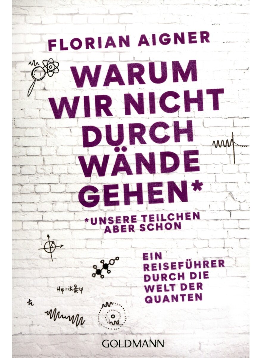 Auf diesem Bild sehen Sie das Produktbild 1 f�r WARUM WIR NICHT DURCH W�NDE GEHEN * - FLORIAN AIGNER