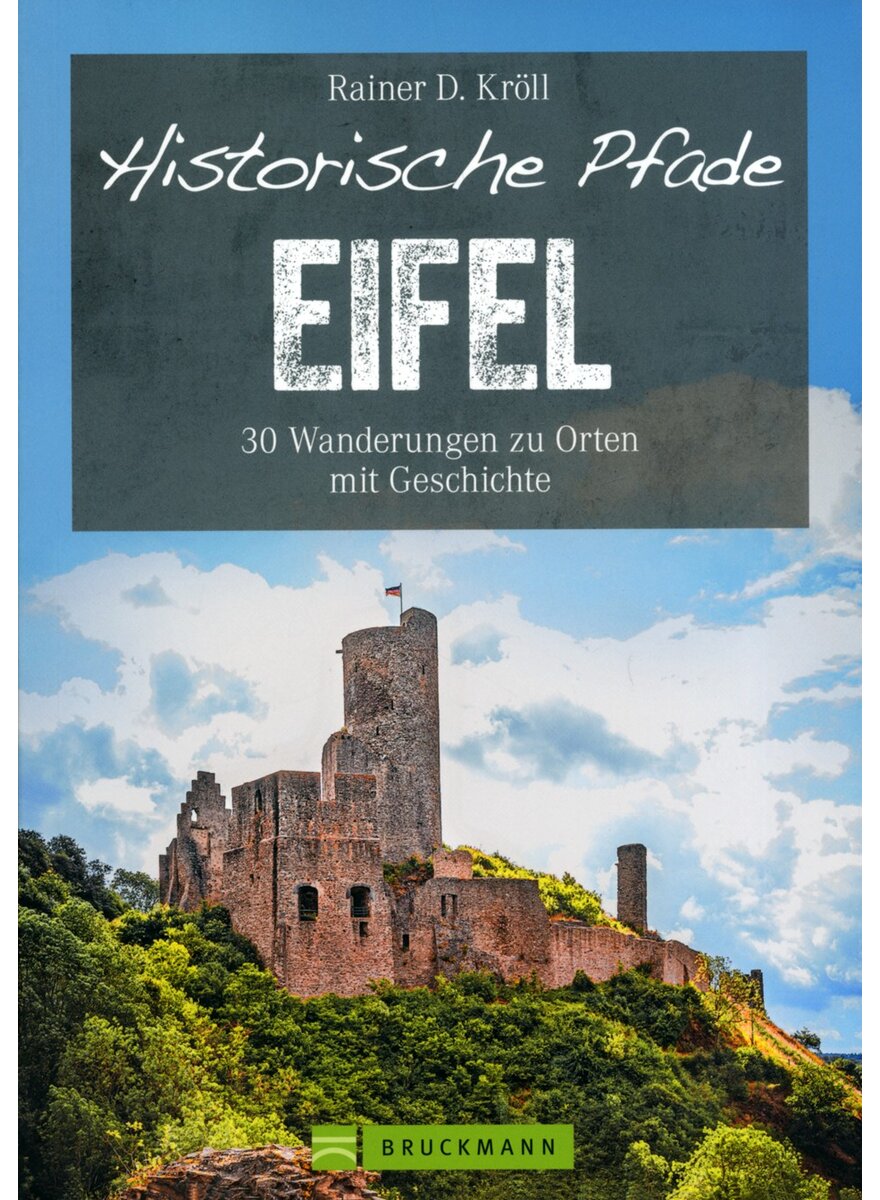 Auf diesem Bild sehen Sie das Produktbild 1 f�r HISTORISCHE PFADE EIFEL - RAINER D. KR�LL