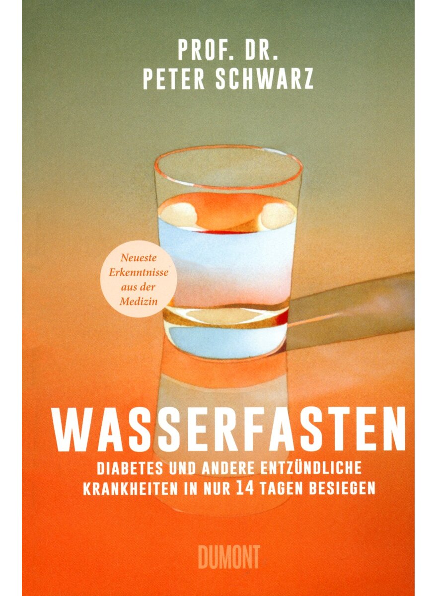 Auf diesem Bild sehen Sie das Produktbild 1 f�r WASSERFASTEN - PETER SCHWARZ