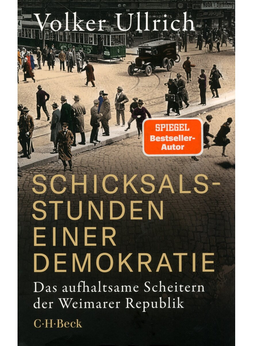 Auf diesem Bild sehen Sie das Produktbild 1 f�r SCHICKSALSSTUNDEN EINER DEMOKRATIE - VOLKER ULLRICH