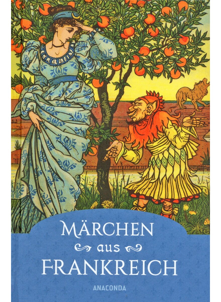 Auf diesem Bild sehen Sie das Produktbild 1 f�r M�RCHEN AUS FRANKREICH - ERICH ACKERMANN (HRSG.)