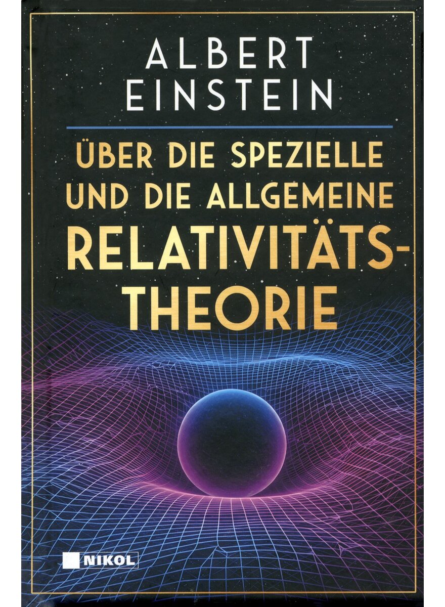 Auf diesem Bild sehen Sie das Produktbild 1 f�r �BER DIE SPEZIELLE UND DIE ALLGEMEINE RELATIVIT�TSTHEORIE ALBERT EINSTEIN