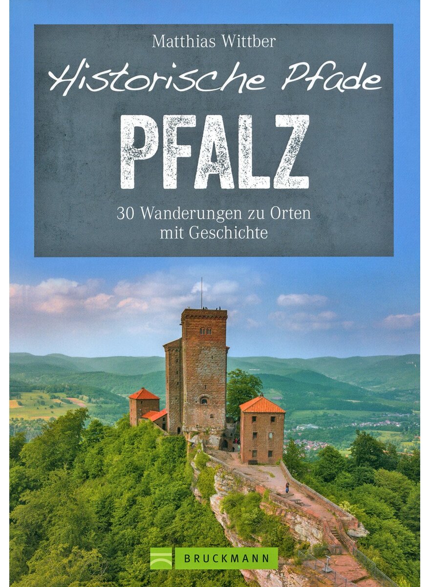 Auf diesem Bild sehen Sie das Produktbild 1 f�r HISTORISCHE PFADE PFALZ - MATTHIAS WITTBER