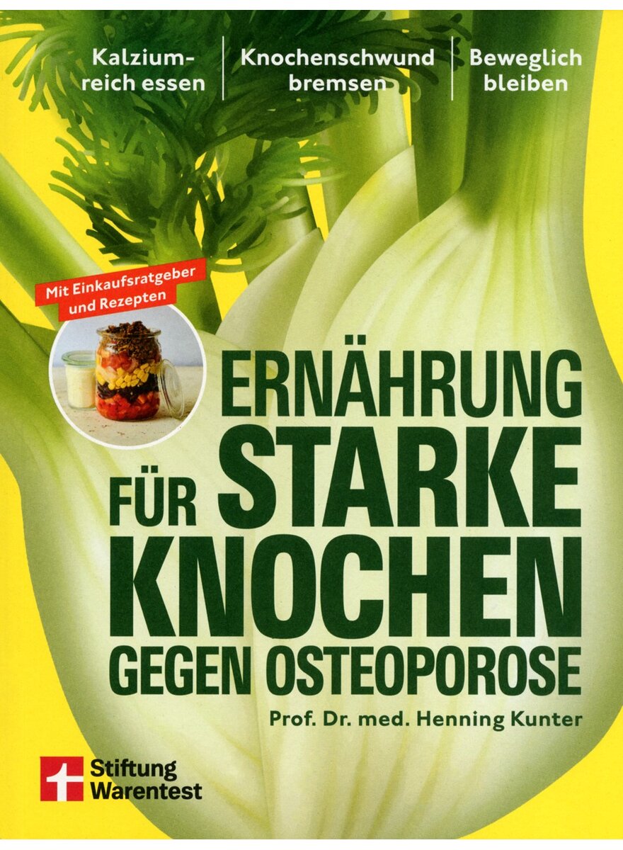 Auf diesem Bild sehen Sie das Produktbild 1 f�r ERN�HRUNG F�R STARKE KNOCHEN GEGEN OSTEOPOROSE - HENNING KUNTER